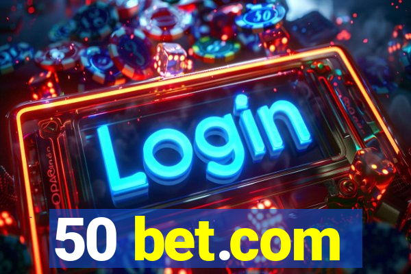 50 bet.com